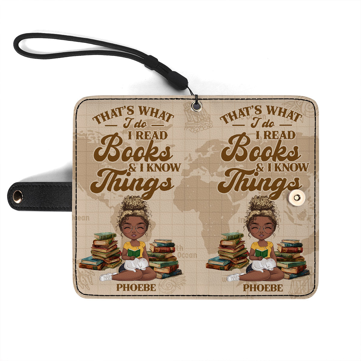 That's What I Do I Read Books And I Know Things - Personalized Wallet Case SBWACLN1139L