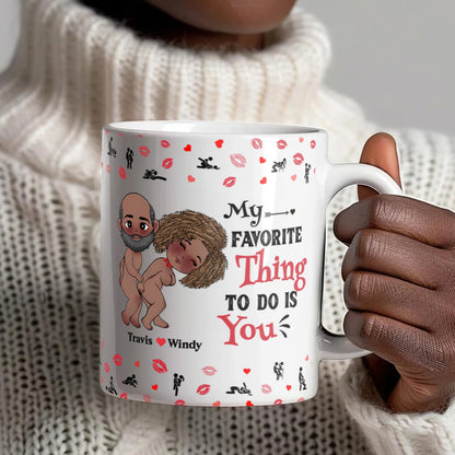 You Have My Heart And My Ass - Personalized White Ceramic Mug