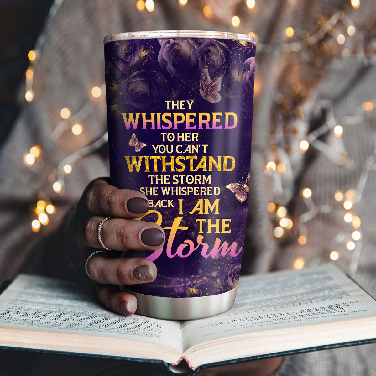 She Whispered Back I Am The Storm - Personalized Stainless Steel Tumbler