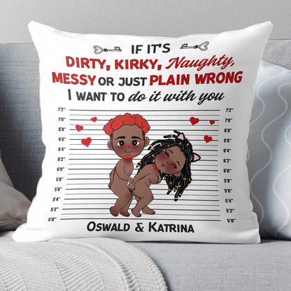 I Want To Do It With You - Personalized Pillow