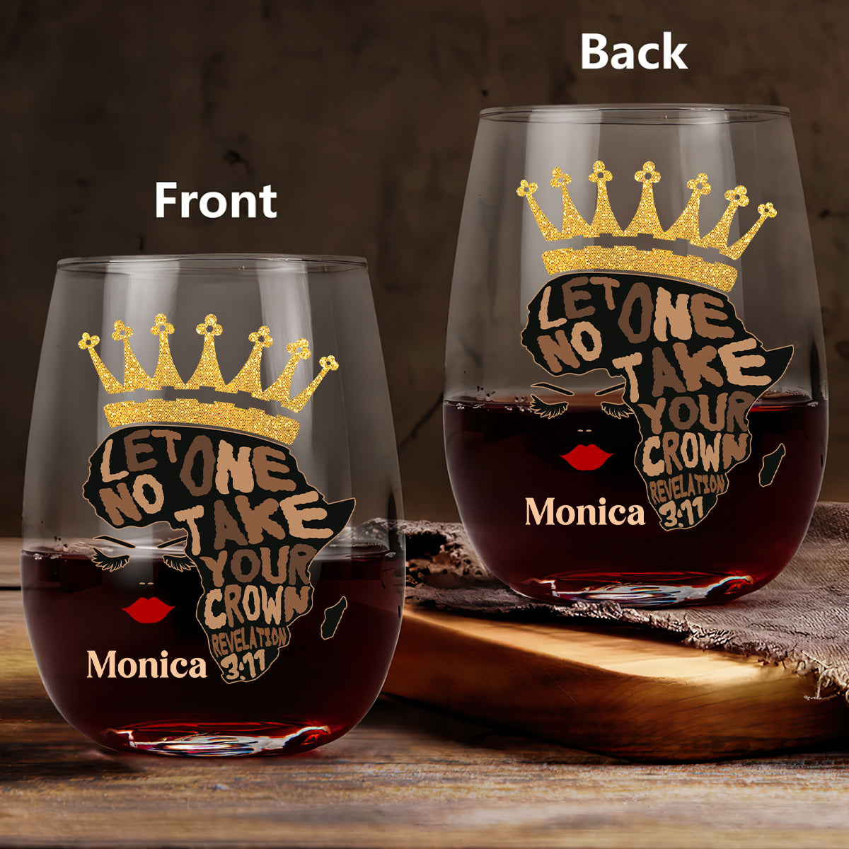 Let No One Take Your Crown - Personalized Stemless Wine Glass