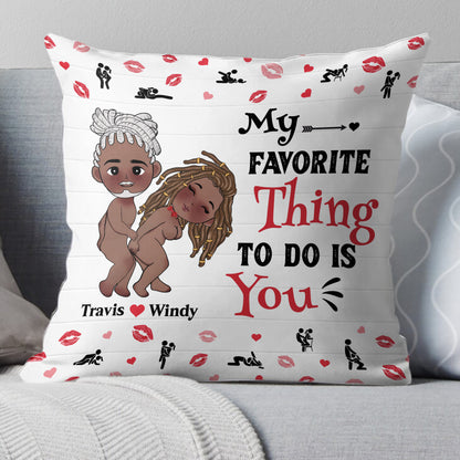 You Have My Heart And My Ass - Personalized Pillow