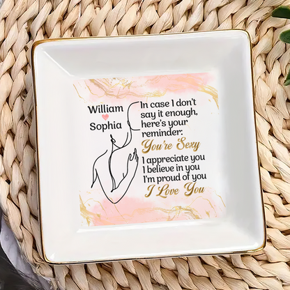 Your Reminder I Love You - Personalized Jewelry Dish