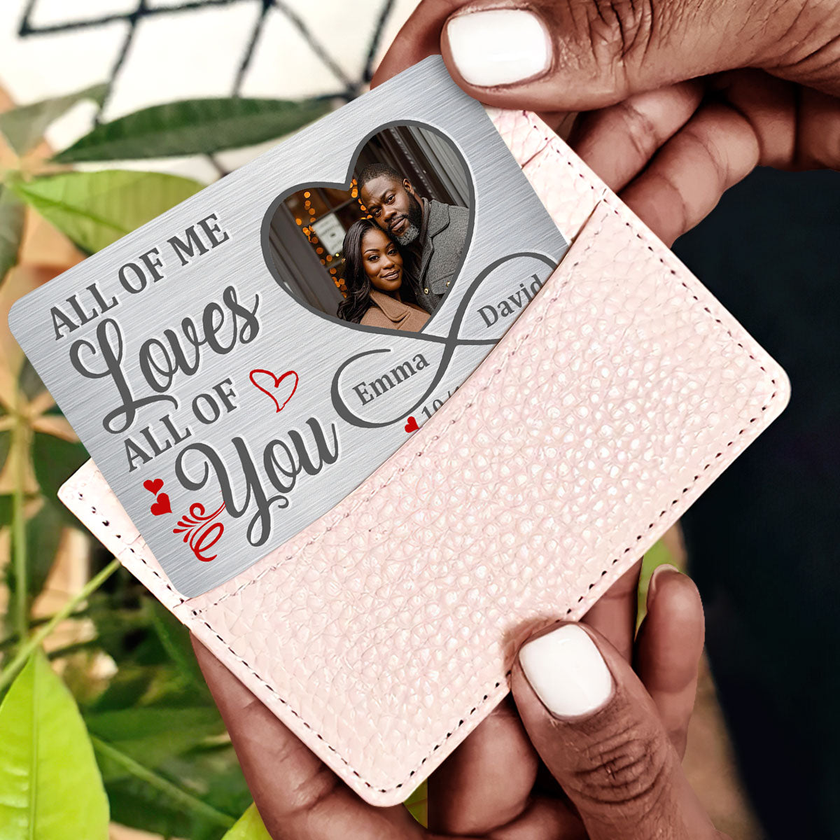 All Of Me Loves All Of You - Personalized Aluminum Wallet Card