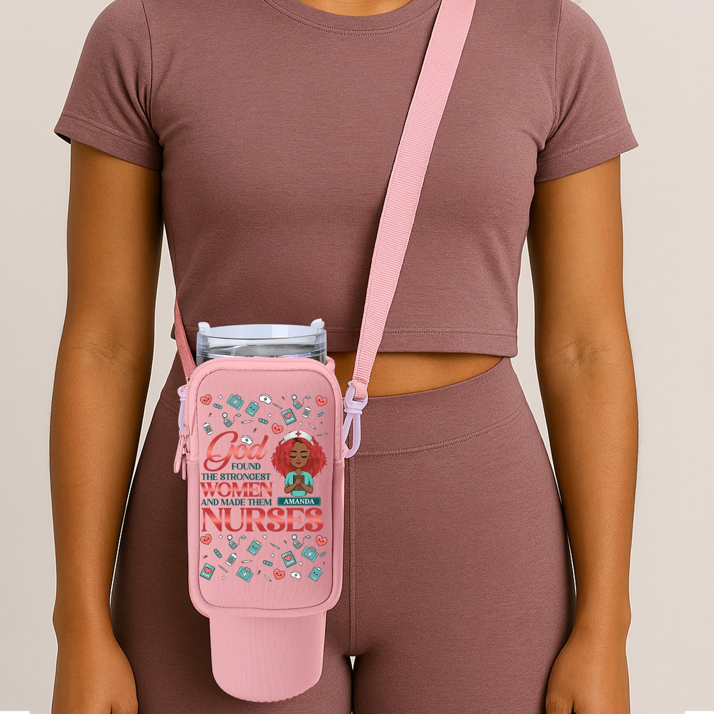 God Found The Strongest Women And Made Them Nurses - Personalized Tumbler Holder Bag