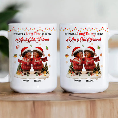 It Takes A Long Time To Grow  An Old Friend - Personalized Ceramic Coffee Mug