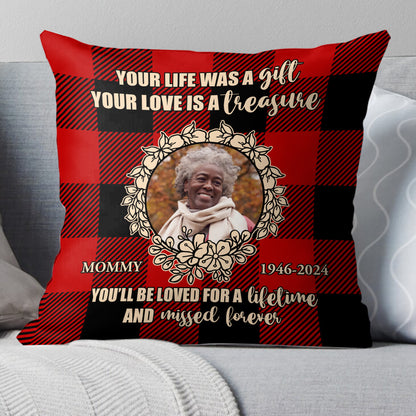 Your Life Was A Gift - Personalized Pillow