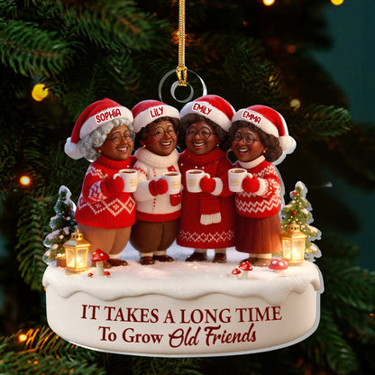 It Takes A Long Time To Grow Old Friends  - Personalized 1-Layer Acrylic Ornament