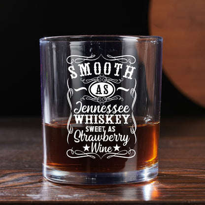 You Are As Smooth As - Personalized Round Whiskey Glass