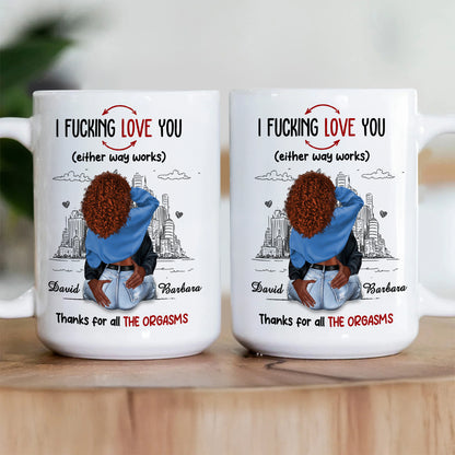 Thanks For All The Orgasms - Personalized Ceramic Coffee Mug