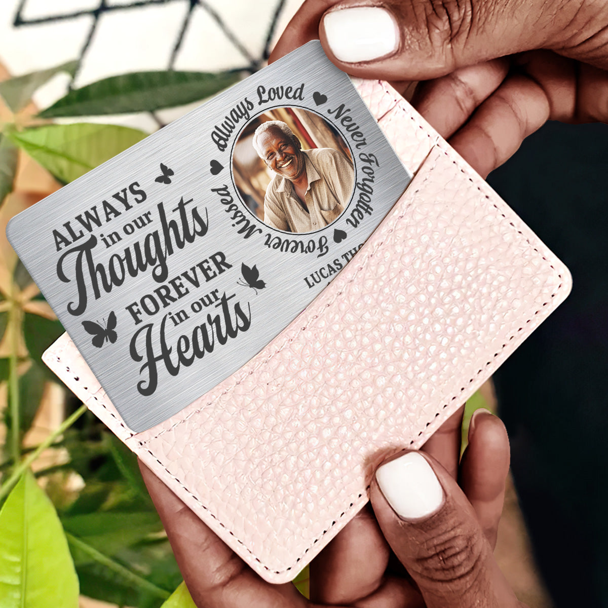 Always In Our Thoughts - Personalized Aluminum Wallet Card