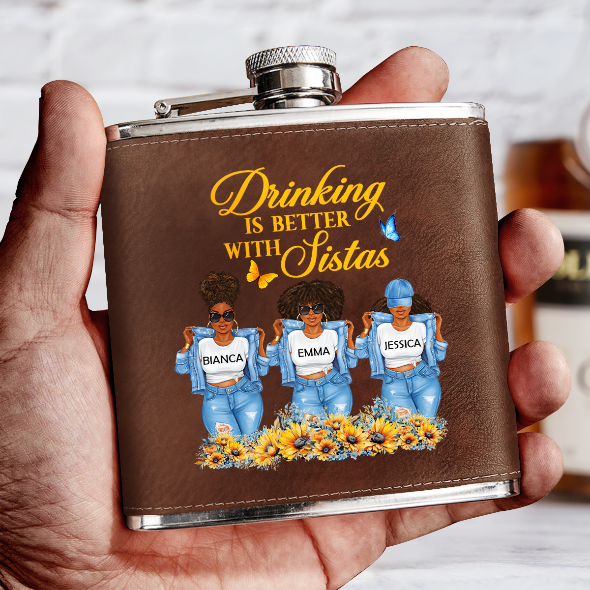 Drinking Is Better With Sistas - Personalized Leather Flask SBLFLALM2684M