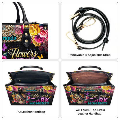 Flowers Grow Out Of Dark Moments - Personalized Leather Handbag SBLHBLM2710D