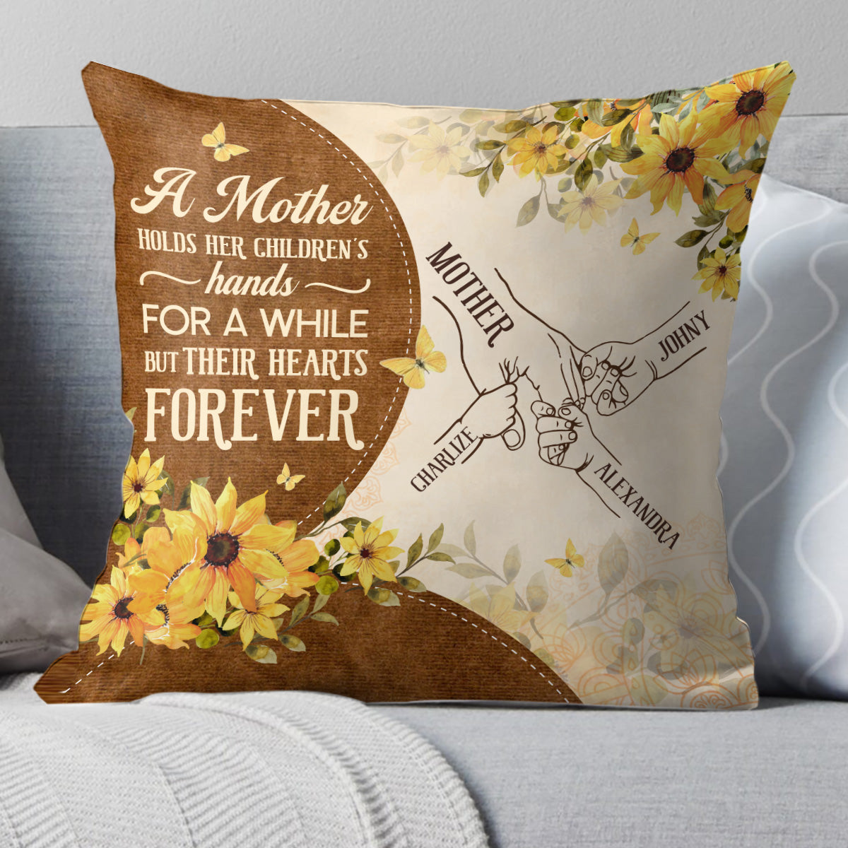 A Mother Holds Her Children's Hands For A While - Personalized Pillow