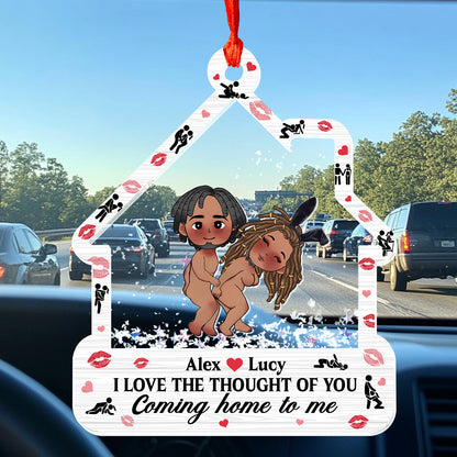 I Love The Thought Of You Coming Home To Me - Personalized Car Shaker Ornament