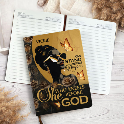 She Who Kneels Before God Can Stand Before Anyone - Personalized Leather Cover Notebook