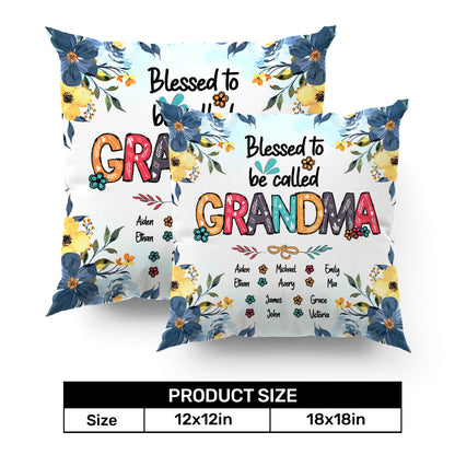 Blessed To Be Called Grandma Mom - Personalized Pillow