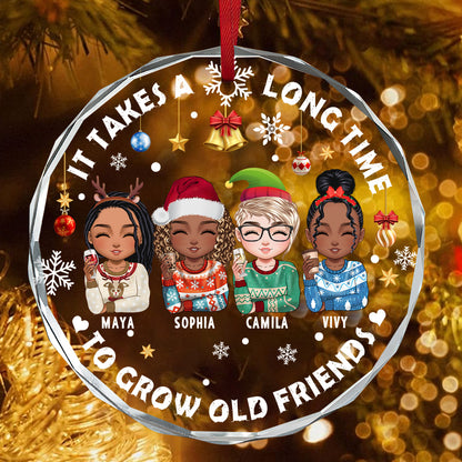 It Takes A Long Time To Grow Old Friends - Personalized Round Glass Ornament