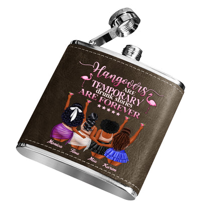 Hangovers Are Temporary Drunk Stories Are Forever - Personalized Leather Flask SBLFLALPA2517M