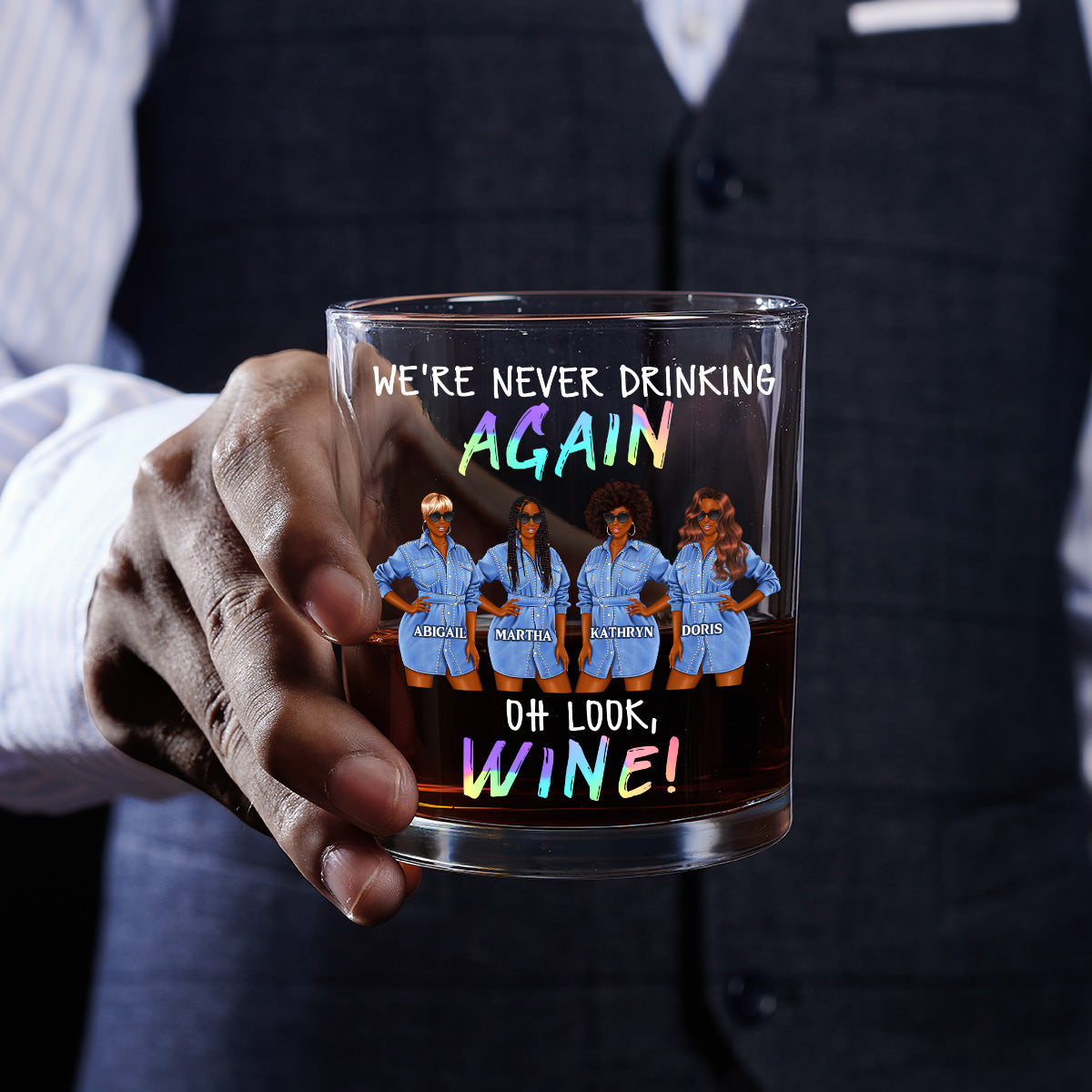 We're Never Drinking Again - Personalized Round Whiskey Glass