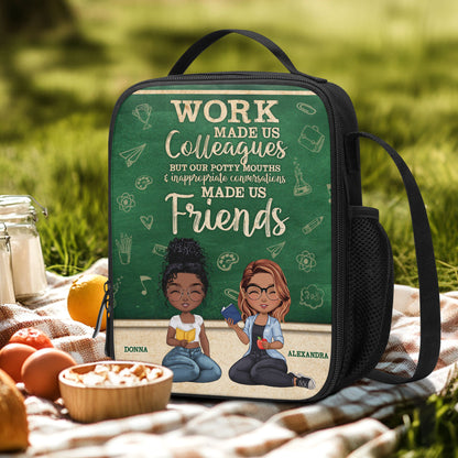 Work Made Us Colleagues Teacher Best Friend - Personalized Lunch Box Bag SBLBBLN1675L