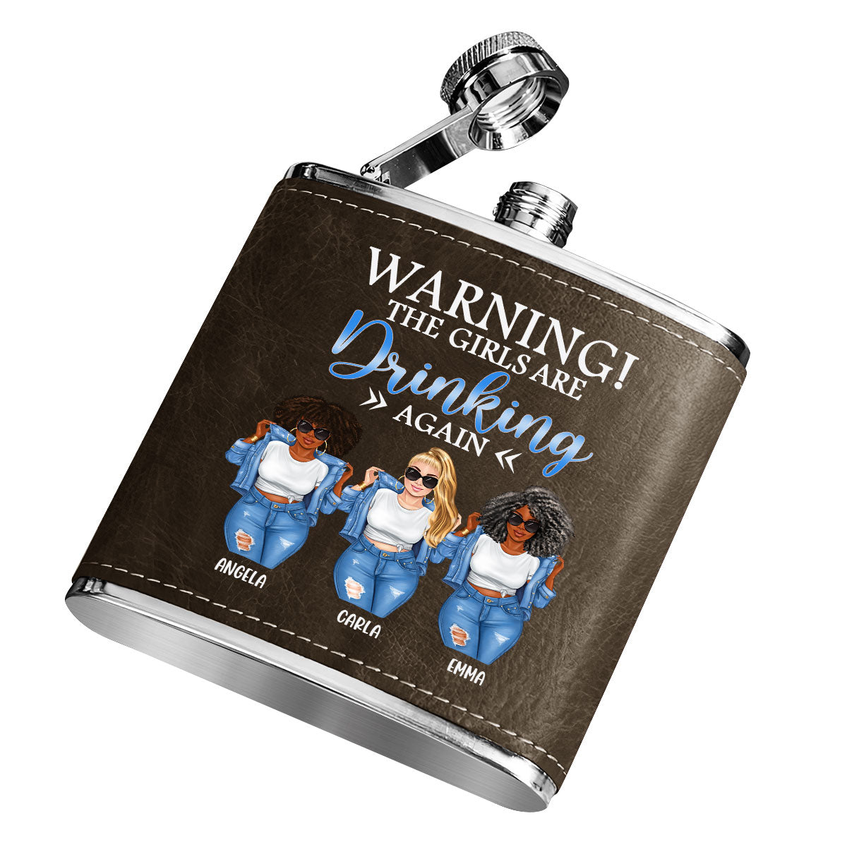 The Girls Are Drinking Again - Personalized Leather Flask SBLFLALM2784D