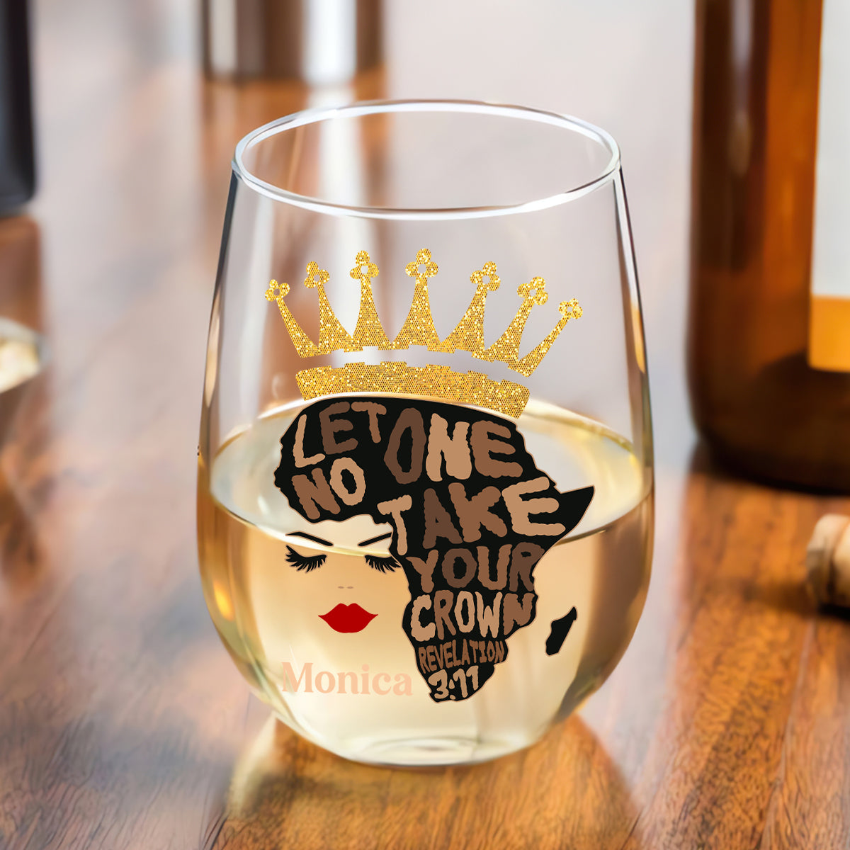 Let No One Take Your Crown - Personalized Stemless Wine Glass