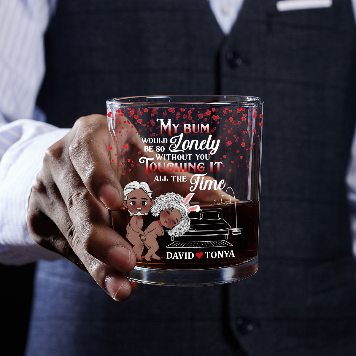 My Bum Would Be So Lonely - Personalized Round Whiskey Glass