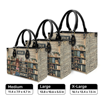 Just A Girl Who Loves Books - Personalized Leather Handbag SBLHBMN1830M