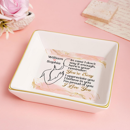 Your Reminder I Love You - Personalized Jewelry Dish