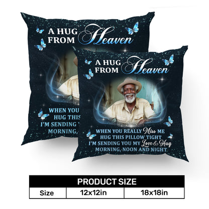 I Am Sending You My Love And Hug Morning Noon And Night - Personalized Pillow