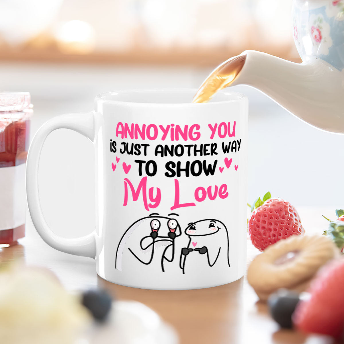 Annoying You Is Just Another Way To Show My Love - Personalized White Ceramic Mug