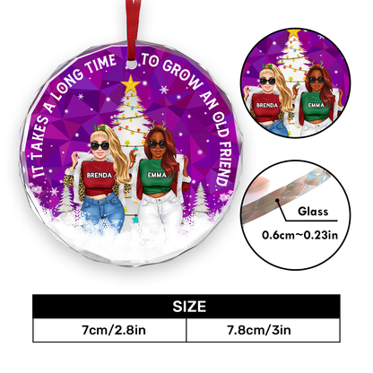 It Takes A Long Time To Grow Old Friends - Personalized Round Glass Ornament