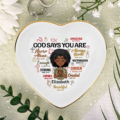 God Says You Are - Personalized Heart Shaped Jewelry Dish