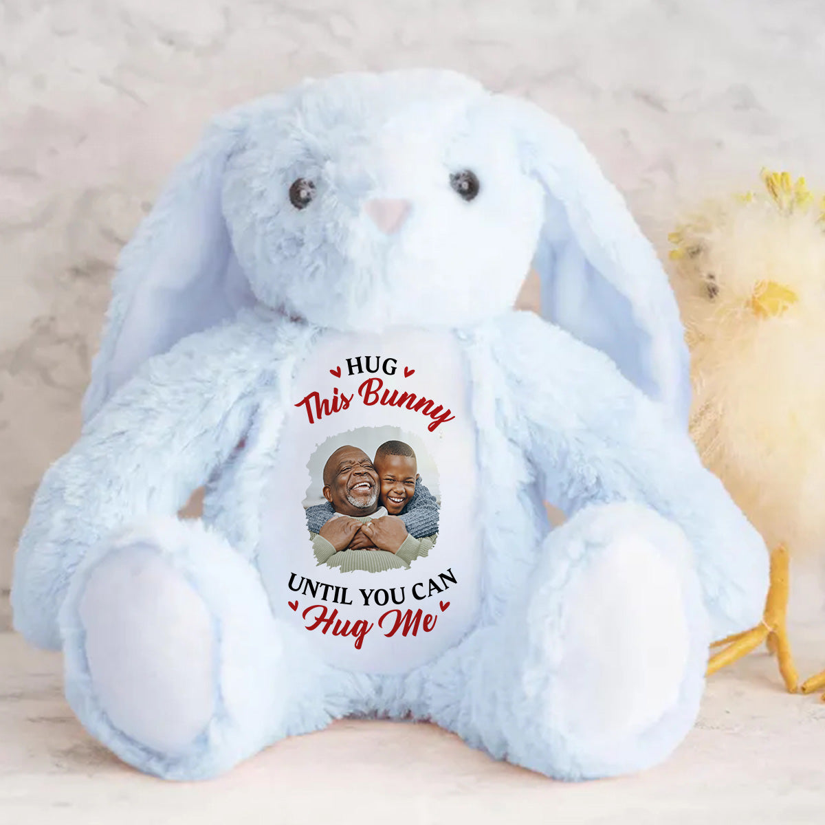 Hug This Bunny Until You Can Hug Me - Personalized Stuffed Bunny