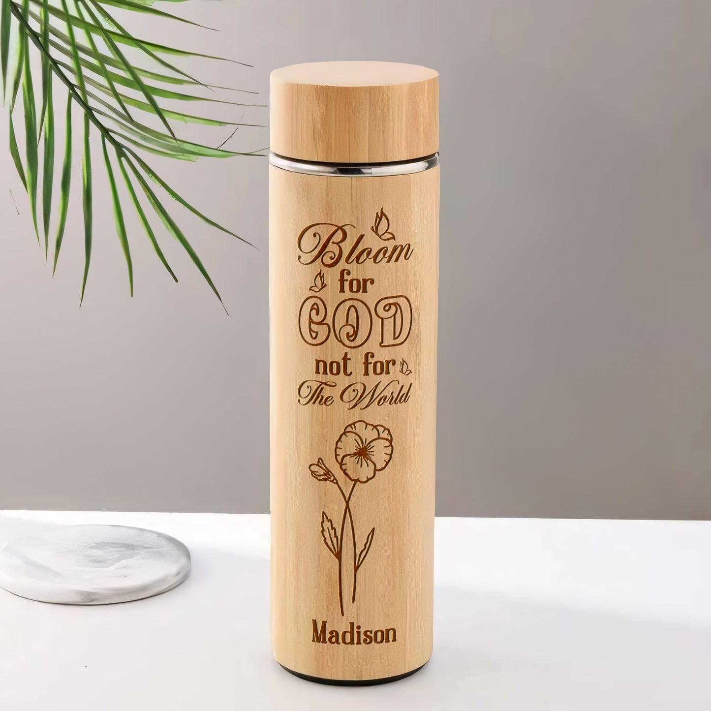 Bloom For God Not For The World - Personalized Stainless Bamboo Tumbler