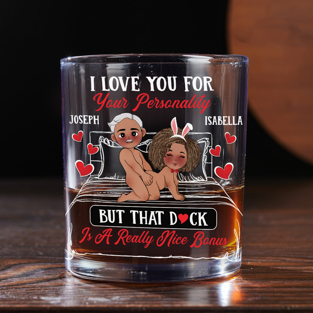 I Love You For Your Personality - Personalized Round Whiskey Glass