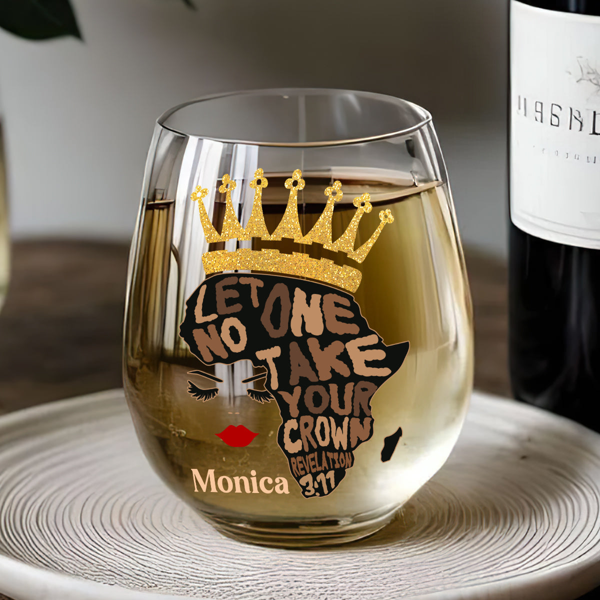 Let No One Take Your Crown - Personalized Stemless Wine Glass