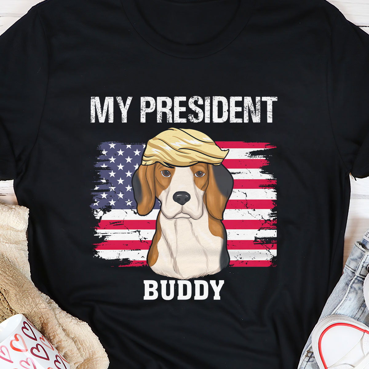 My Only President - Personalized Unisex T-shirt