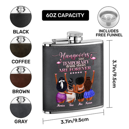 Hangovers Are Temporary Drunk Stories Are Forever - Personalized Leather Flask SBLFLALPA2517M