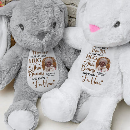 Hug This Bunny And Know I'm Here - Personalized Stuffed Bunny