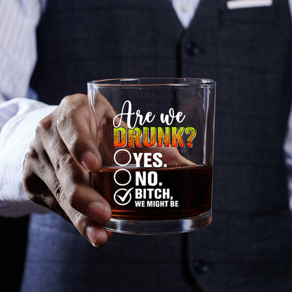 Are We Drunk - Personalized Round Whiskey Glass