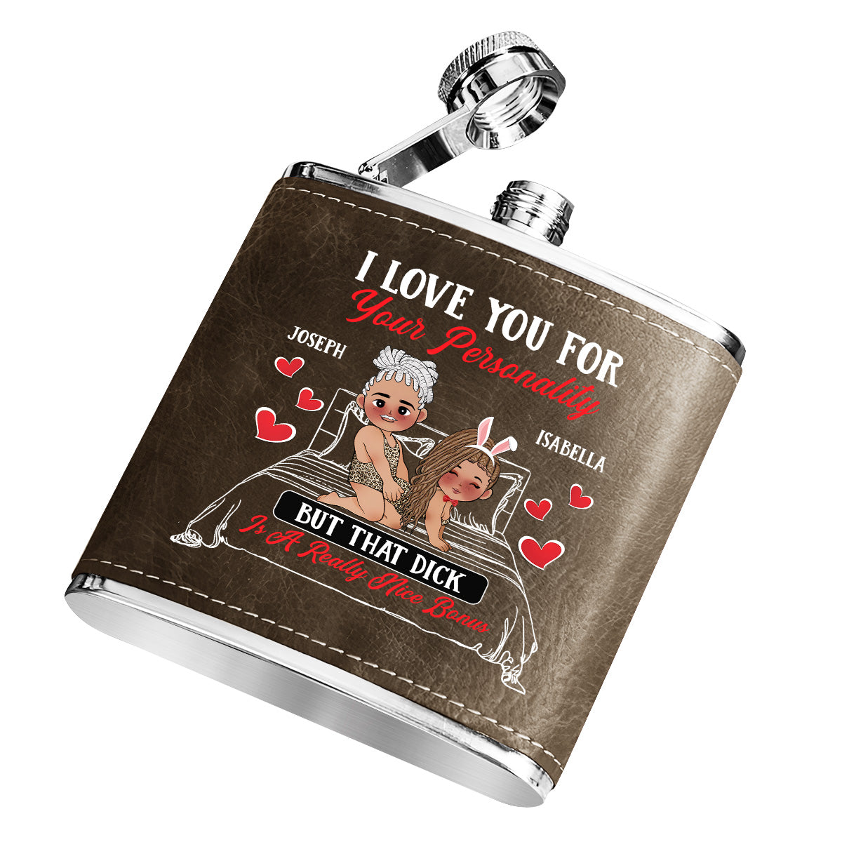 I Love You For Your Personality - Personalized Leather Flask