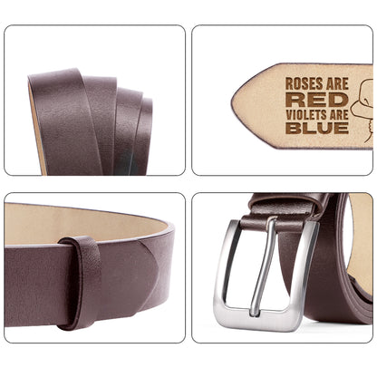 Roses Are Red Violets Are Blue - Personalized Engraved Leather Belt