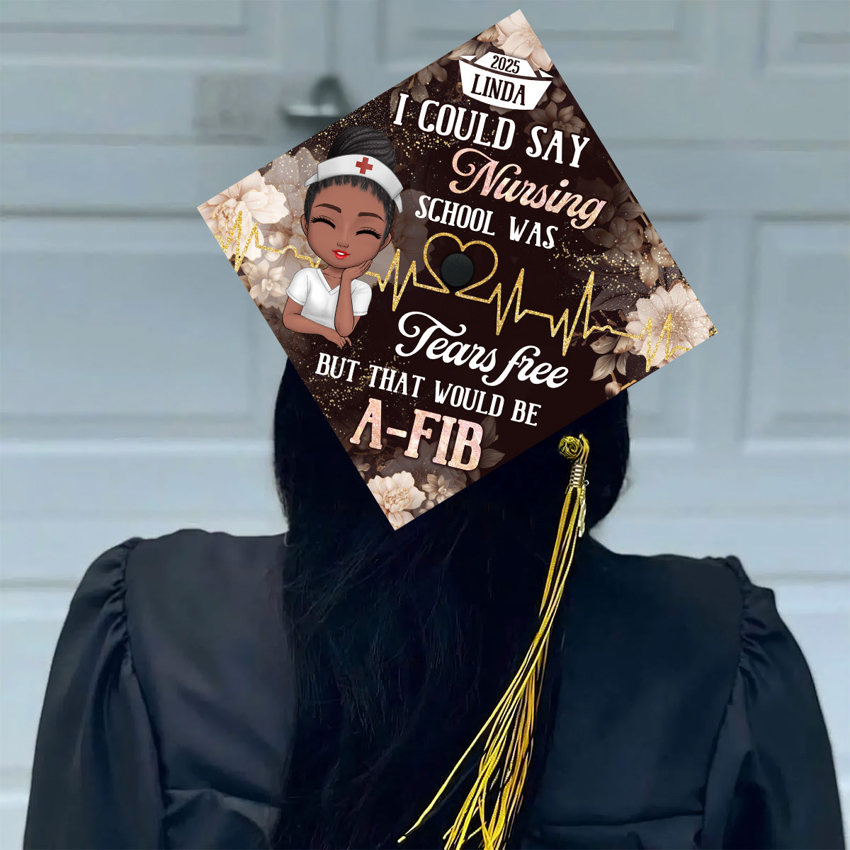 Nursing School Was Tears Free - Personalized Graduation Cap Topper