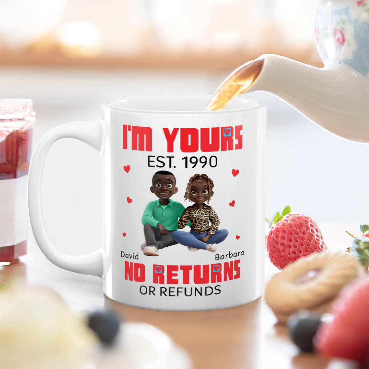 I'm Yours No Returns Or Refunds - Personalized Ceramic Coffee Mug