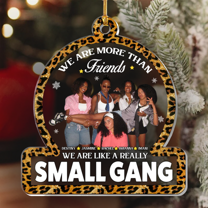 We Are More Than Friends  - Personalized 1-Layer Acrylic Ornament