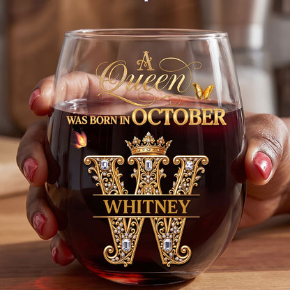 A Queen Was Born In Month - Personalized Stemless Wine Glass