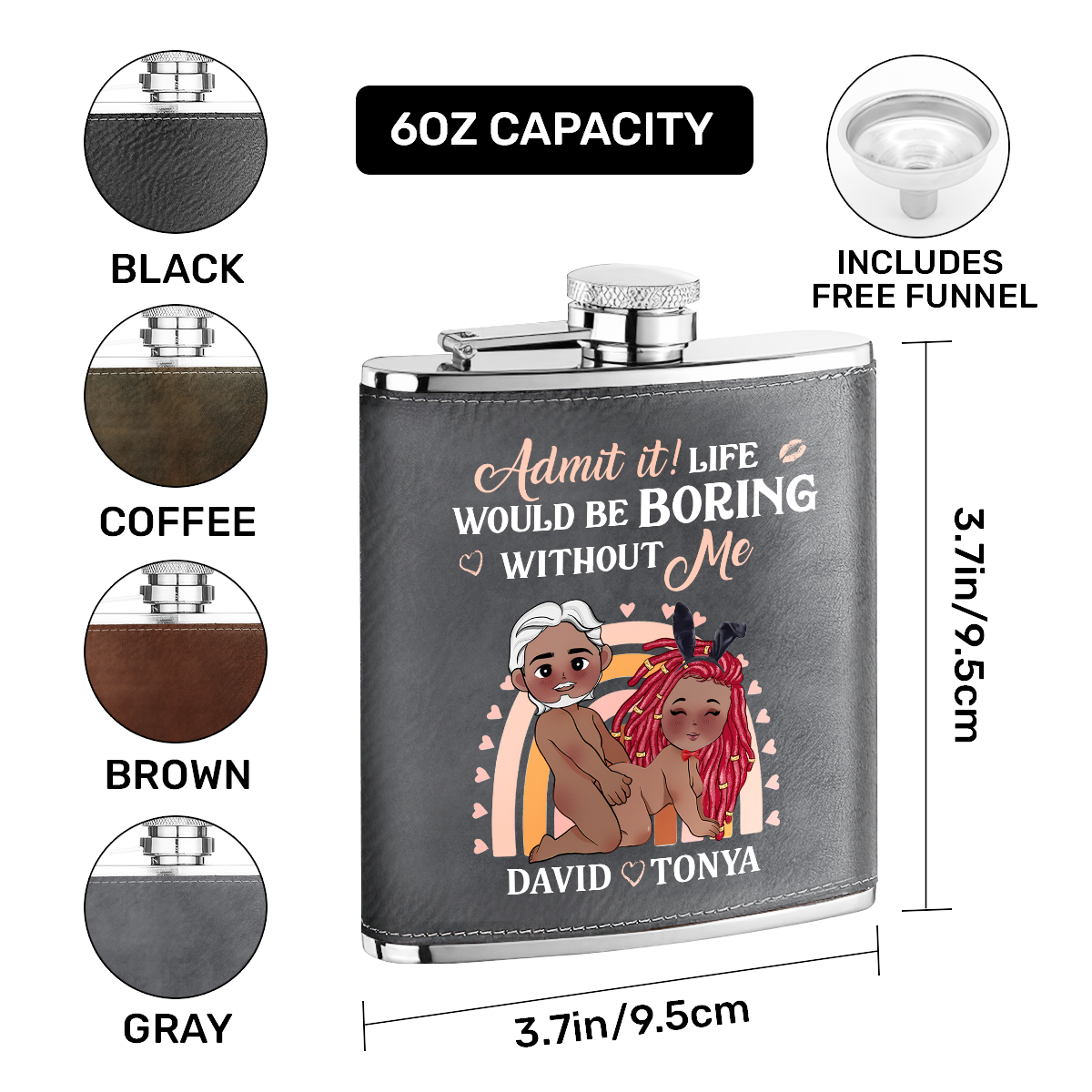 Life Would Be Boring Without Me - Personalized Leather Flask