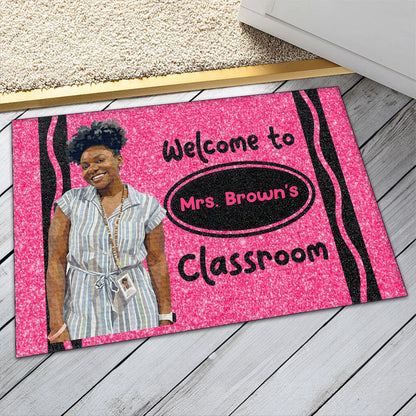Welcome To My Classroom Crayon Color - Personalized Doormat